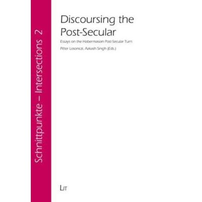 Discoursing the Post-Secular, Taschenbuch von , Lit Verlag, 978-3-643-50152-3