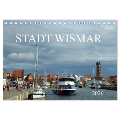 Stadt Wismar 2026 (Tischkalender 2026 DIN A5 quer), CALVENDO Monatskalender