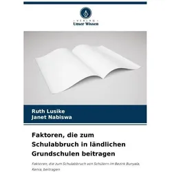 Lusike:Faktoren, die zum Schulabbruch i, Ratgeber von Ruth Lusike, Janet Nabiswa