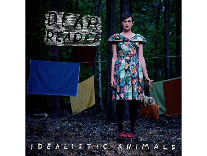 Dear Reader - Idealistic Animals