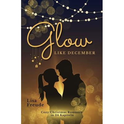 Glow like December