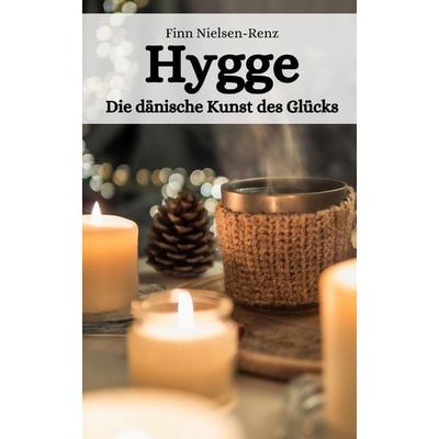 Hygge, Taschenbuch von Finn Nielsen-Renz, Independently Published
