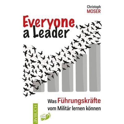 Everyone a leader, Taschenbuch von Christoph Moser, Cadmos Verlag, 978-3-8404-8564-0