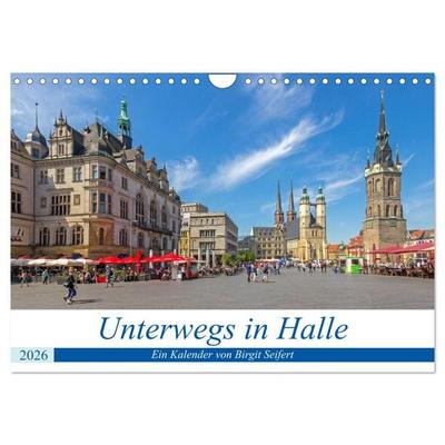 Unterwegs in Halle (Wandkalender 2026 DIN A4 quer), CALVENDO Monatskalender