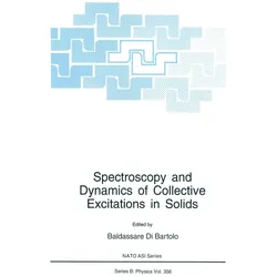 Spectroscopy and Dynamics of Collective Excitations in Solids, Fachbücher von Baldassare Di Bartolo