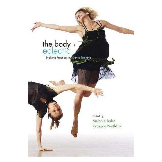 University Of Illinois The Body Eclectic (Englisch, Melanie Bales, Rebecca Nettl-Fiol) (46280799)