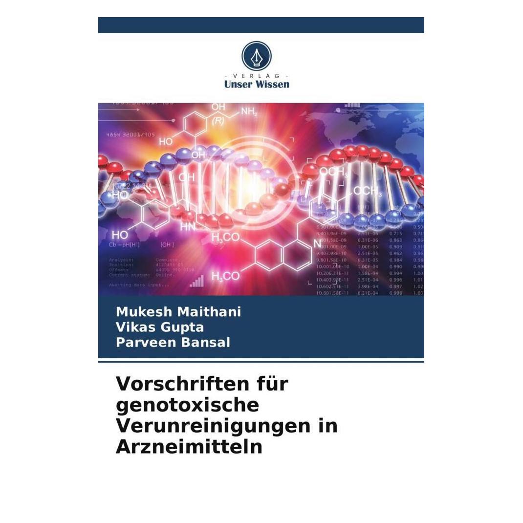 Unser Wissen Vorschriften für genotoxische Verunreinigungen in Arzneimitteln (51563539)