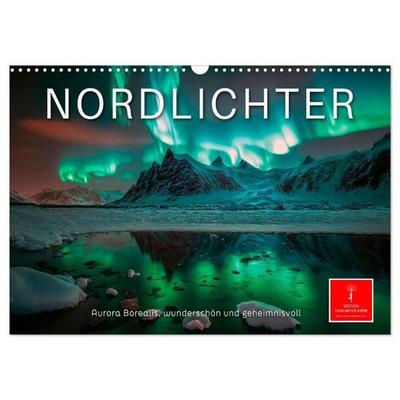 Nordlichter - Aurora Borealis, wunderschön und geheimnisvolll (Wandkalender 2027 DIN A3 quer), CALVENDO Monatskalender