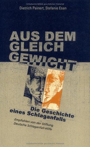 Dietrich Peinert - Aus dem Gleichgewicht: Die Geschichte eines Schlaganfalls - Preis vom 13.10.2026 11:25:28 h