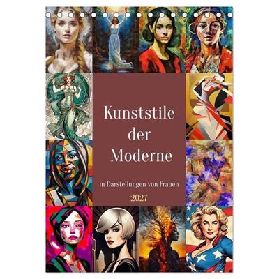 Kunststile der Moderne in Darstellungen von Frauen (Tischkalender 2027 DIN A5 hoch), CALVENDO Monatskalender