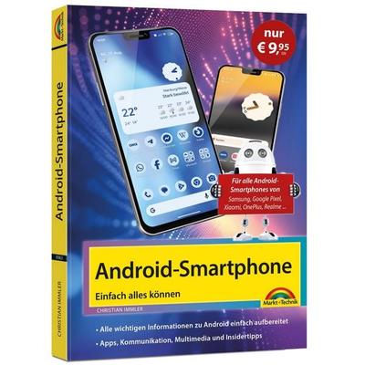 Android Smartphone, Taschenbuch von Christian Immler, Markt + Technik Verlag, 978-3-9881010-7-5
