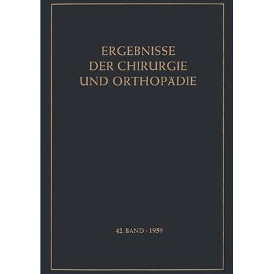 Ergebnisse der Chirurgie und Orthopädie, Taschenbuch von , Springer Berlin, 978-3-642-94741-4
