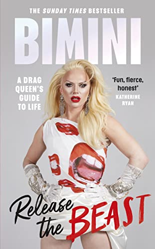 Bimini Bon Boulash - Release the Beast: A Drag Queen's Guide to Life - Preis vom 09.10.2026 07:28:09 h