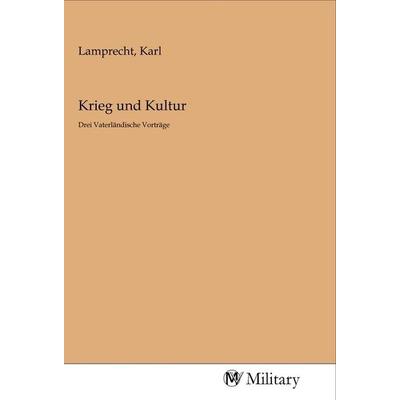 Krieg und Kultur, Taschenbuch von , MV-Military, 978-3-96876-048-3