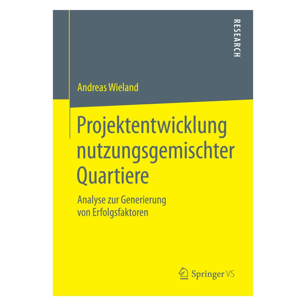 Springer Projektentwicklung nutzungsgemischter Quartiere (Deutsch, Softcover, Andreas Wieland) (7275796)