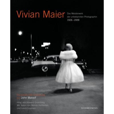 Vivian Maier - Das Meisterwerk der unbekannten Photographin, Gebundene Ausgabe von Vivian Maier,Marvin Heiferman, Schirmer/Mosel, 978-3-8296-0686-8
