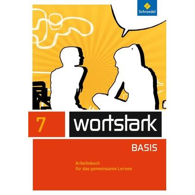 Wortstark 7. Arbeitsbuch. Zusatzmaterial Basis, Taschenbuch von Lyane Berndt-Kröse,Beatrice Driesch-Roth,Tanja Fischer,Irmgard Honnef-Becker,Fritz