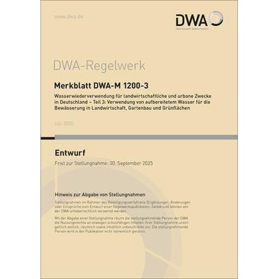 Merkblatt DWA-M 1200-3 Wasserwiederverwendung für landwirtschaftliche und urbane, Taschenbuch von , Deutsche Vereinigung für Wasserwirtschaft,