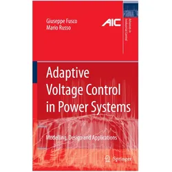 Adaptive Voltage Control in Power Systems, Fachbücher von Giuseppe Fusco, Mario Russo