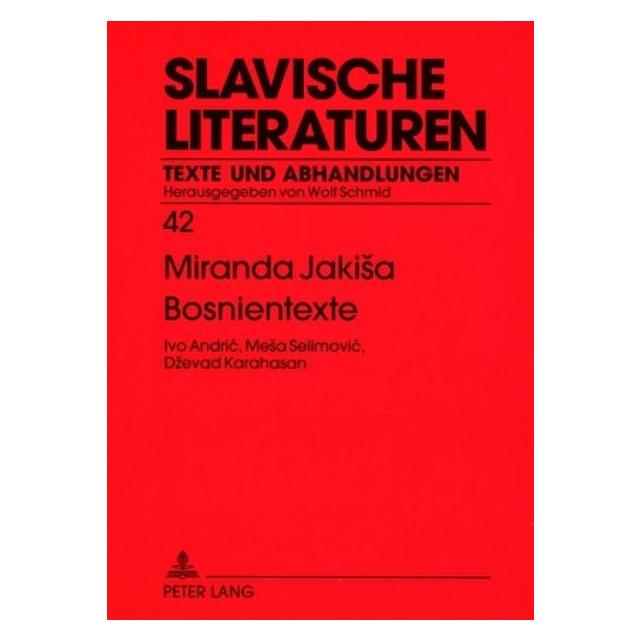 Peter Lang Bosnientexte (Deutsch, Softcover, Miranda Jakisa, Wolf Schmid) (56032620)