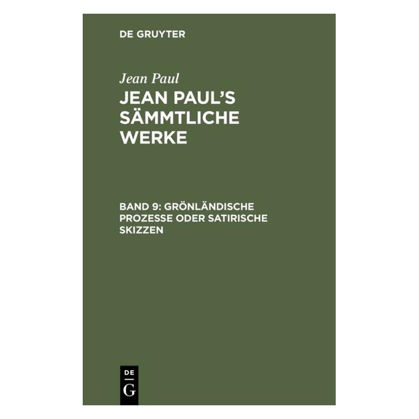 De Gruyter Paul:Grönländische Prozesse oder Satiri (Deutsch, Hardcover, Jean Paul) (67774717)