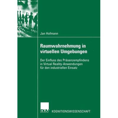 Raumwahrnehmung in virtuellen Umgebungen, Taschenbuch von Jan Hofmann, Deutscher Universitätsverlag, 978-3-8244-4501-1