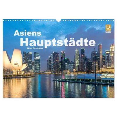 Asiens Hauptstädte (Wandkalender 2027 DIN A3 quer), CALVENDO Monatskalender