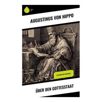 Über den Gottesstaat, Taschenbuch von Augustinus Hippo, Copycat, 978-80-283-9747-0