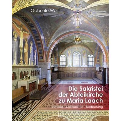 Die Sakristei der Abteikirche von Maria Laach, Gebundene Ausgabe von Gabriele Wolff, Bonifatius Verlag, 978-3-9879010-2-7