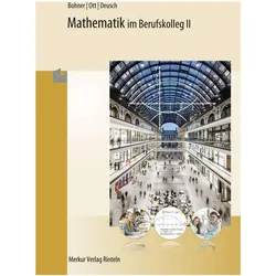 Mathematik im Berufskolleg II, Schulbücher von Roland Ott, Kurt Bohner, Ronald Deusch
