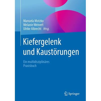 Kiefergelenk und Kaustörungen, Taschenbuch von , Springer Berlin, 978-3-662-59209-0