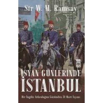 Isyan Günlerinde Istanbul, Taschenbuch von V. M. Ramsay, Timas Tarih