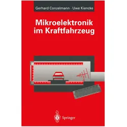 Mikroelektronik im Kraftfahrzeug, Fachbücher von Uwe Kiencke, Gerhard Conzelmann