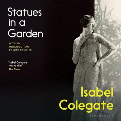Statues in a Garden - Isabel Colegate, Audio, 9781526633163