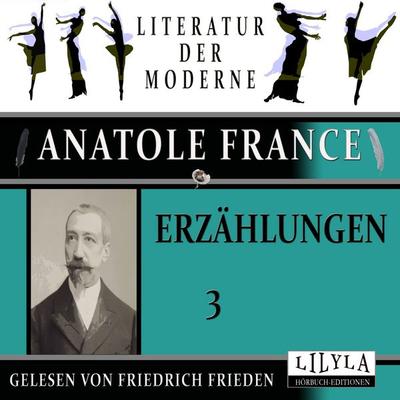 Erzählungen 3 - Anatole France, Audio, 9783988526007