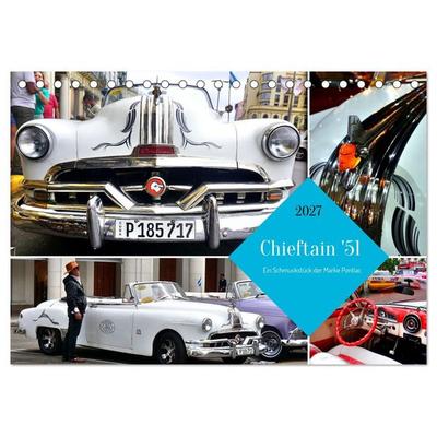Chieftain '51 - Ein Schmuckstück der Marke Pontiac (Tischkalender 2027 DIN A5 quer), CALVENDO Monatskalender