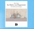 Martin Faass - Im Hafen von Peppermint: Die Schiffe Lyonel Feiningers. Anläßlich der Ausstellung im Museum der Stadt Wolgast, 11.07.-19.09 und im Flensburger Schiffahrtsmuseum, 26.09.-05.12.99 - Preis vom 11.10.2026 03:10:56 h