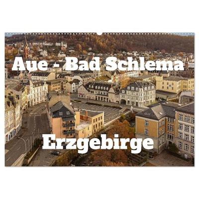 Aue - Bad Schlema Erzgebirge (Wandkalender 2026 DIN A2 quer), CALVENDO Monatskalender