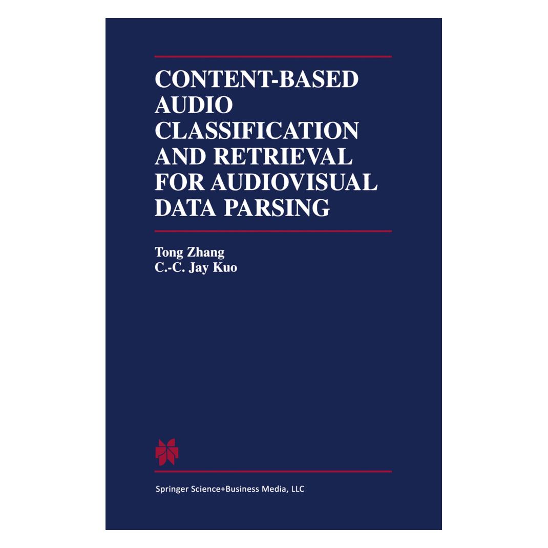 Springer Content-Based Audio Classification and Retrieval for Audiovisual Data Parsing (Englisch, Softcover, C C Jay Kuo, Tong Zhang) (55379485)