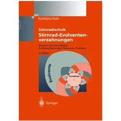 Zahnradtechnik Stirnrad- Evolventenverzahnungen, Fachbücher von Karl-Heinz Roth, Karlheinz Roth