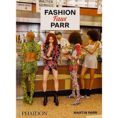 Fashion Faux Parr, Gebundene Ausgabe von Martin Parr,Patrick Grant,Tabitha Sions, Phaidon, 978-1-83866-793-1