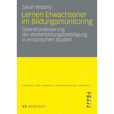 Lernen Erwachsener im Bildungsmonitoring, Taschenbuch von Sarah Widany, VS Verlag für Sozialwissenschaften, 978-3-531-16896-8
