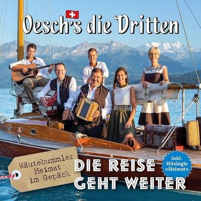 Oesch'S Die Dritten: Reise geht weiter (Wäutebummler)/CD - Oesch's die Dritten, CD, 0602507156176