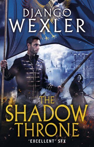 Django Wexler - The Shadow Throne (The Shadow Campaigns, Band 2) - Preis vom 09.10.2026 07:28:09 h