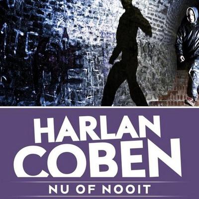Nu of nooit - Harlan Coben, Audio, 9789464300499