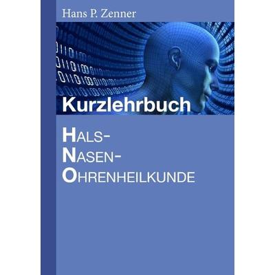 Kurzlehrbuch HNO-Heilkunde, Taschenbuch von , Epubli, 978-3-8442-3650-7