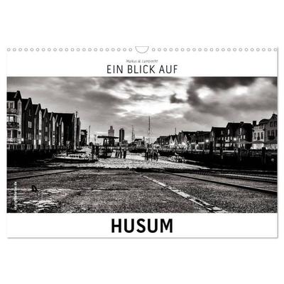 Ein Blick auf Husum (Wandkalender 2027 DIN A3 quer), CALVENDO Monatskalender
