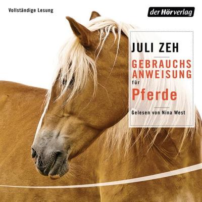 Gebrauchsanweisung für Pferde - Juli Zeh, Audio, 9783844535570