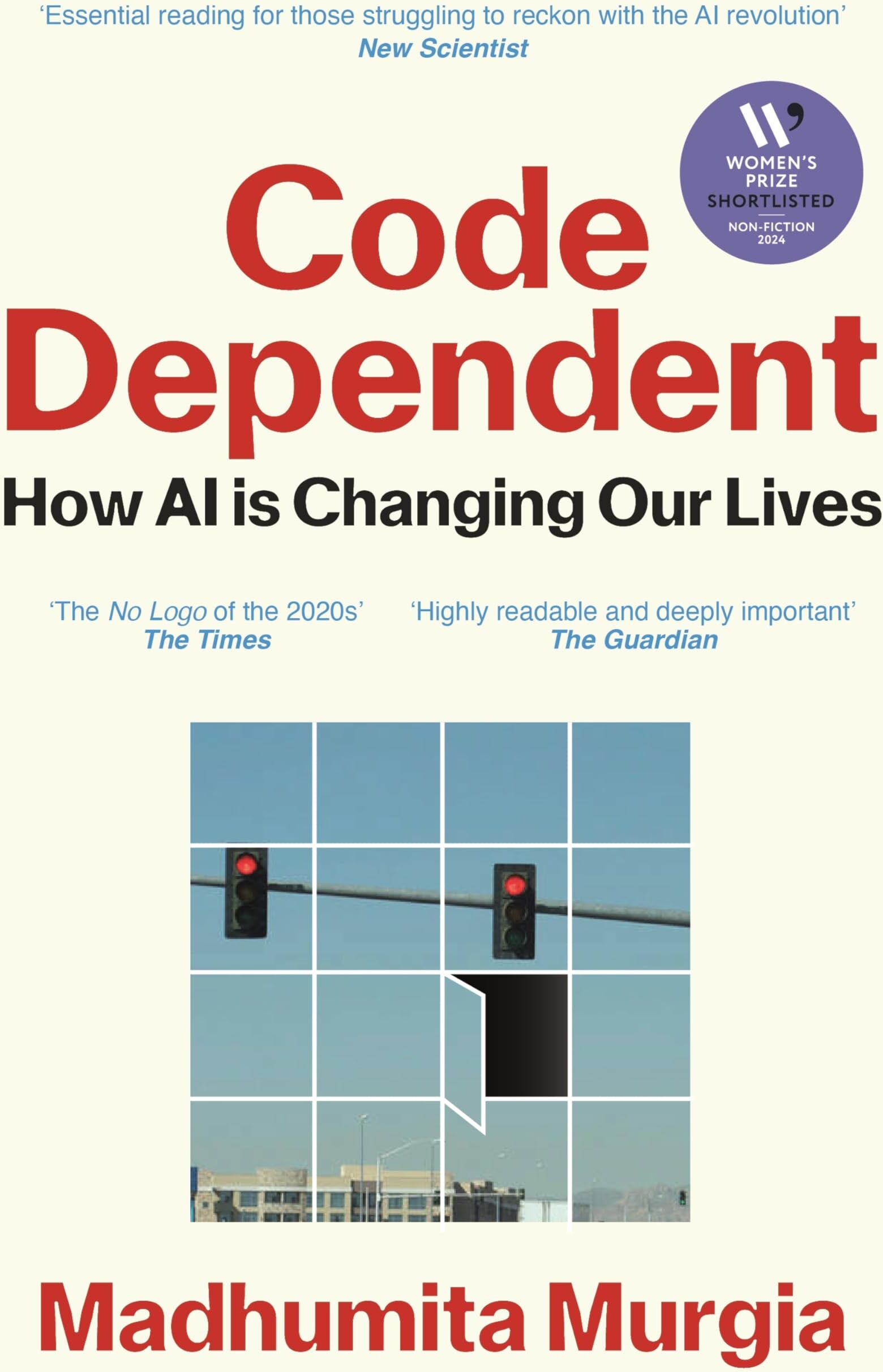 Madhumita Murgia - Code Dependent: How AI Is Changing Our Lives ― Shortlisted for the Women's Prize for Non-Fiction - Preis vom 09.10.2026 07:28:09 h