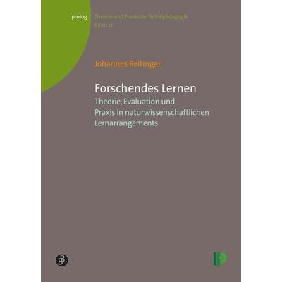Forschendes Lernen, Taschenbuch von Johannes Reitinger, Verlag Barbara Budrich, 978-3-934575-74-5